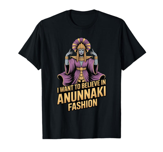 I Want to Believe Anunnaki Enki Ancient Astronaut Race T-Shirt