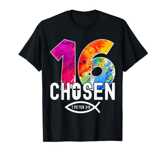 Chosen 16 Religious 16 Years Jesus 16TH Birthday T-Shirt