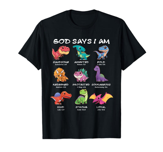 God Says I Am Dinosaur Funny Dino Kids Boys Bible Verse T-Shirt