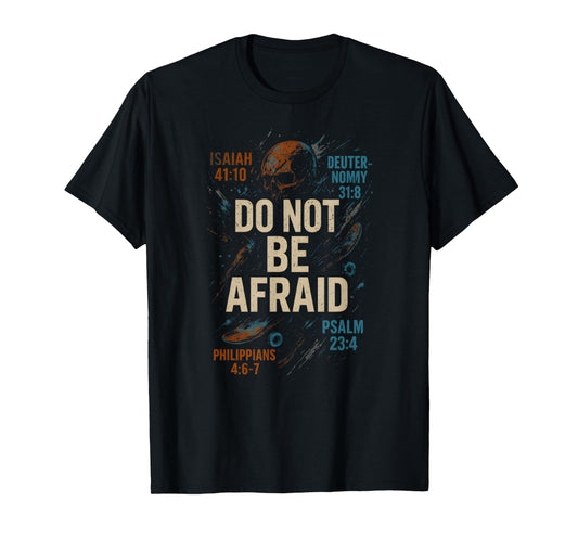 Bible Verse Do Not Be Afraid Vintage Mens Christian Faith T-Shirt