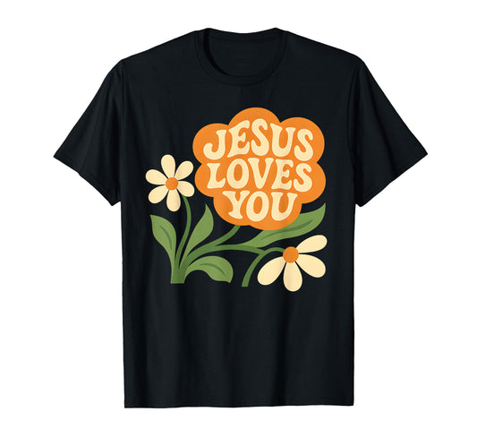 Boho Christian Flower Jesus Loves You Groovy 70s Faith Based T-Shirt