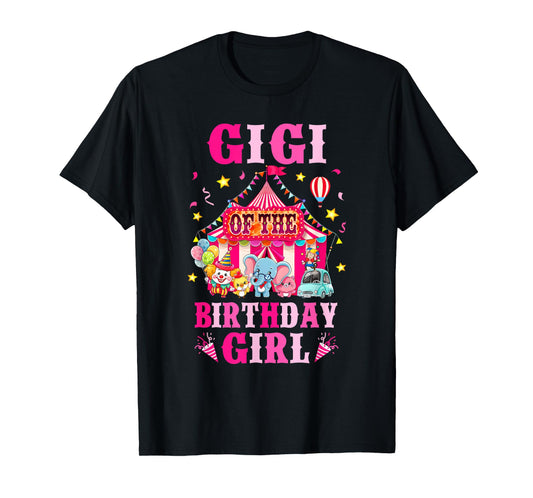 Gigi Of The Birthday Girl Circus Carnival Family Party T-Shirt