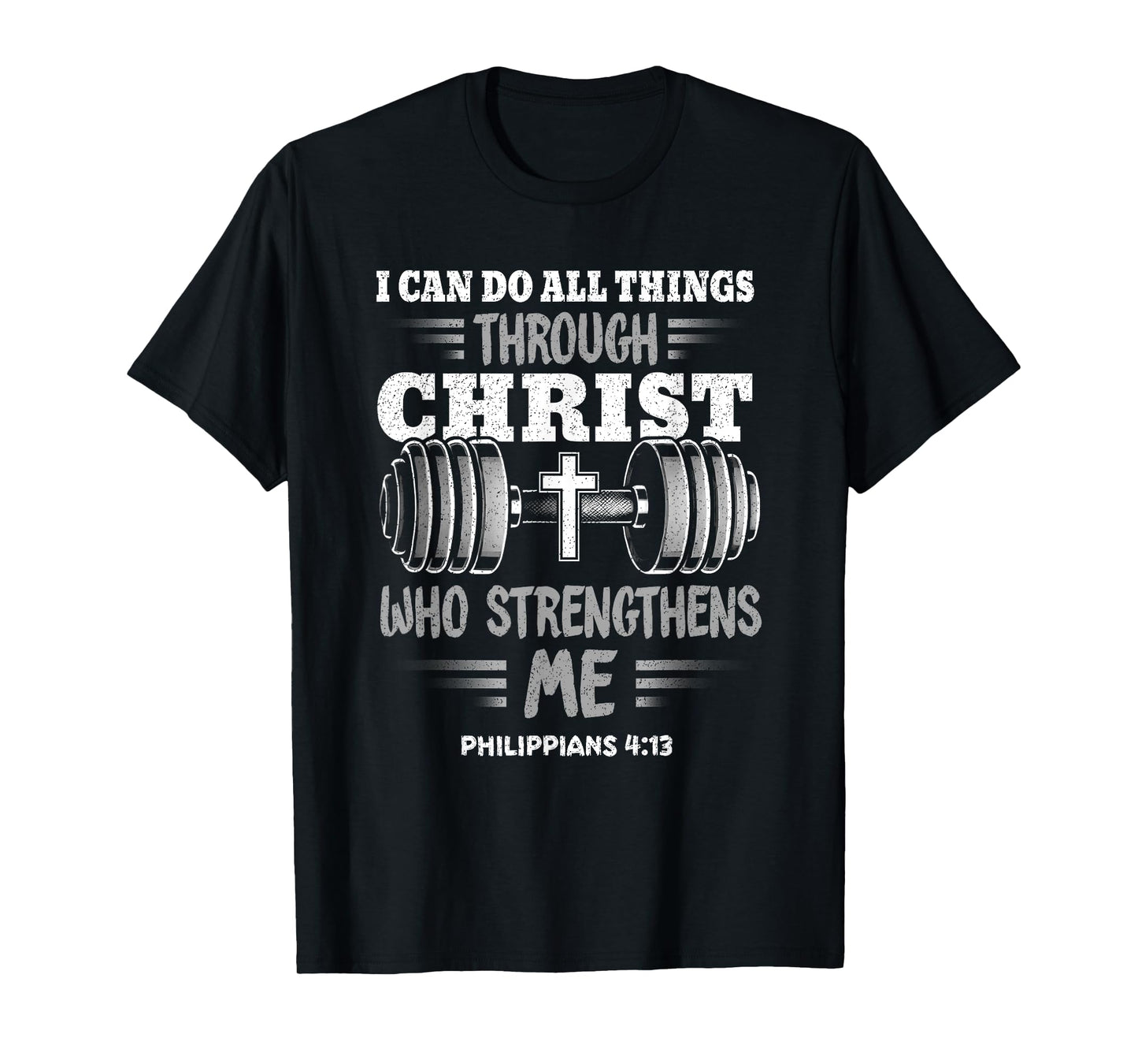 Philippians 4:13 Christian Jesus Bodybuilding Weightlifter T-Shirt
