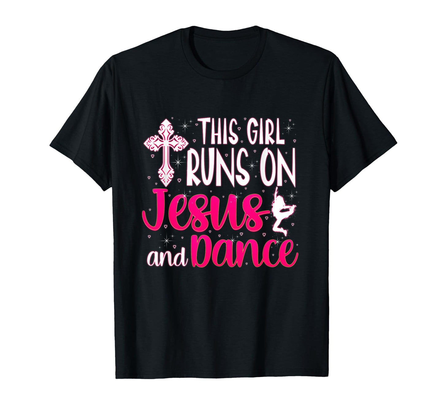 Girl Runs On Jesus And Dance Christian Love Dancer T-Shirt