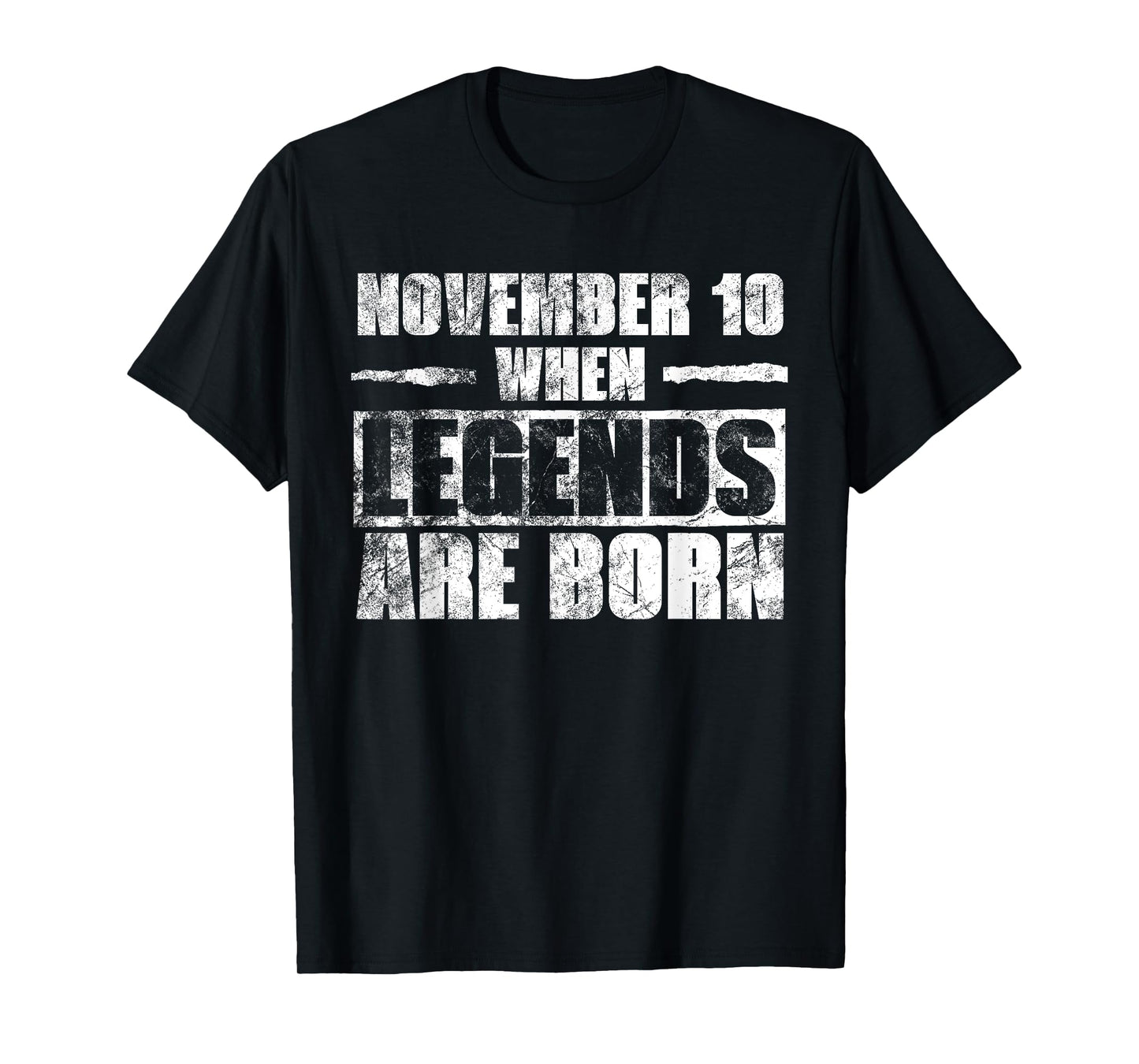 November 10th When Legends Are Born November Birthday T-Shirt