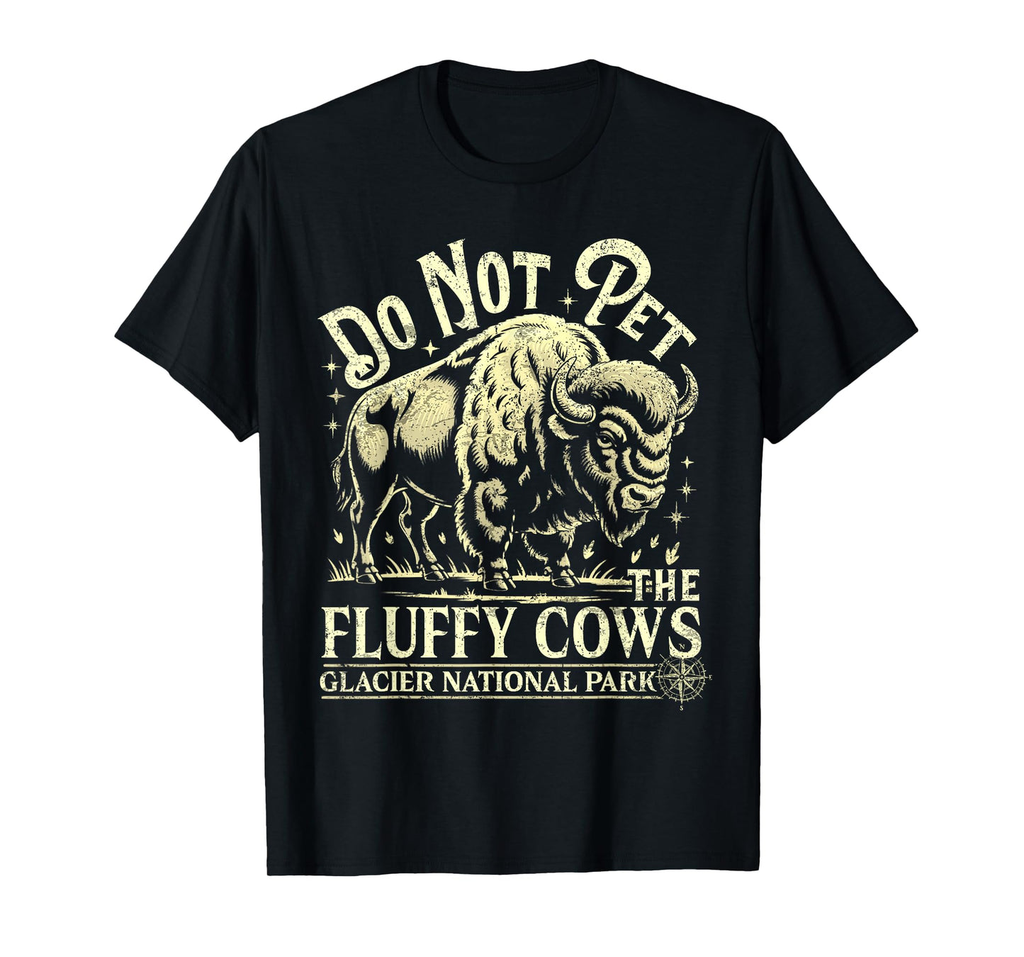 Glacier National Park Montana Do Not Pet The Fluffy Cows T-Shirt