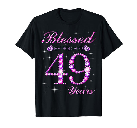 Blessed by God for 49 Years Old 49th Birthday Party T-Shirt