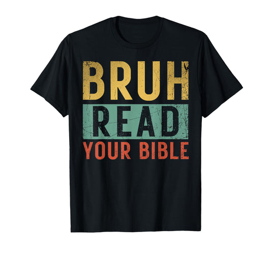 Bruh Meme Read Your Bible God Vintage Modern Christian Faith T-Shirt