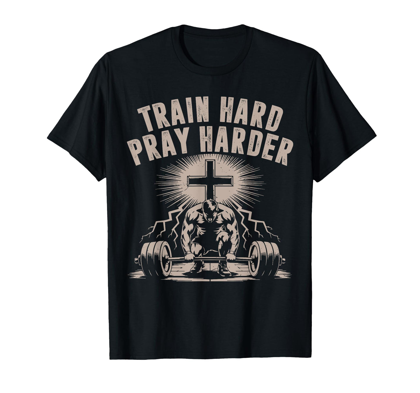 Train Hard Pray Harder Funny Christian Workout Gym Jesus Men T-Shirt