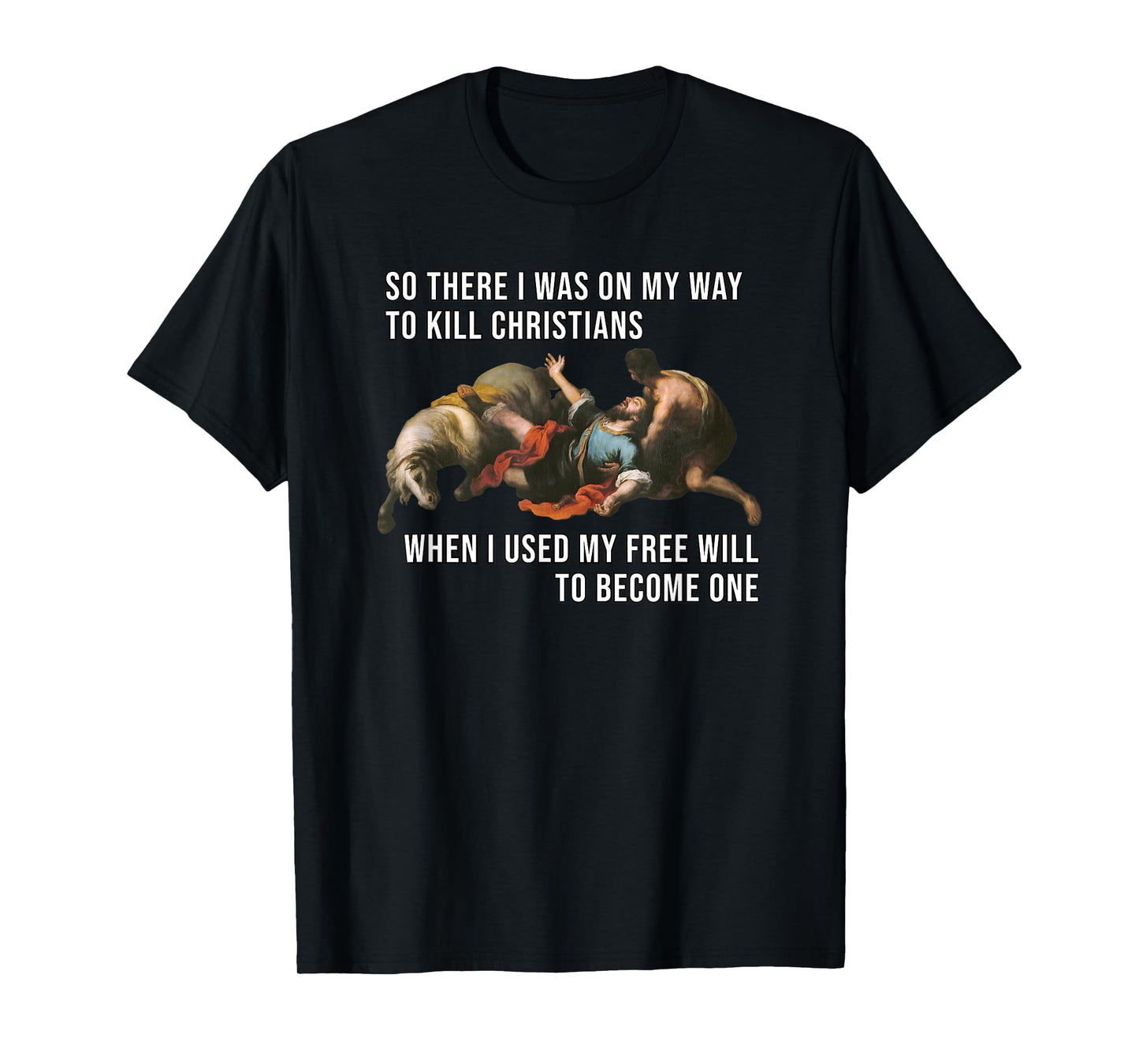 Funny Reformed Christian Calvinist Free Will Meme T-Shirt