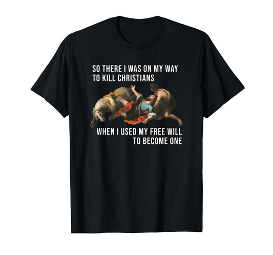 Funny Reformed Christian Calvinist Free Will Meme T-Shirt
