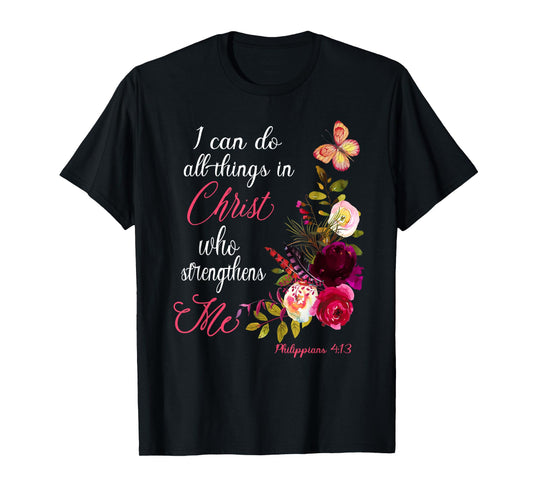 Christian Bible Verse Floral Butterfly Philippians 4:13 T-Shirt