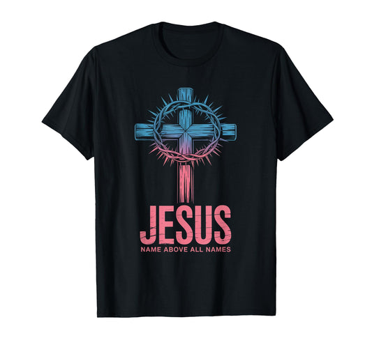 Jesus Name Above All Christian Streetwear T-Shirt