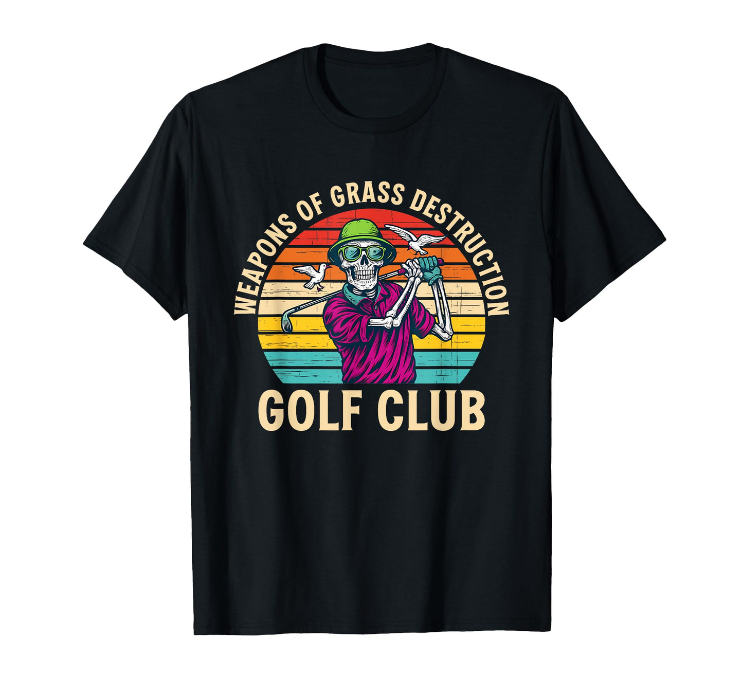 Weapons Of Grass Destruction Golf Club T-Shirt