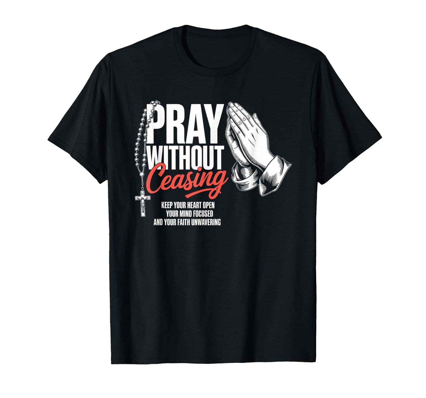 Pray Without Ceasing Christian Streetwear T-Shirt