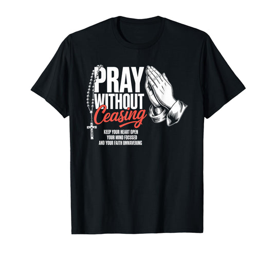 Pray Without Ceasing Christian Streetwear T-Shirt