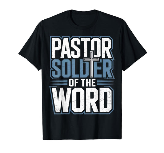 Pastor Soldier of The Word Christian T-Shirt