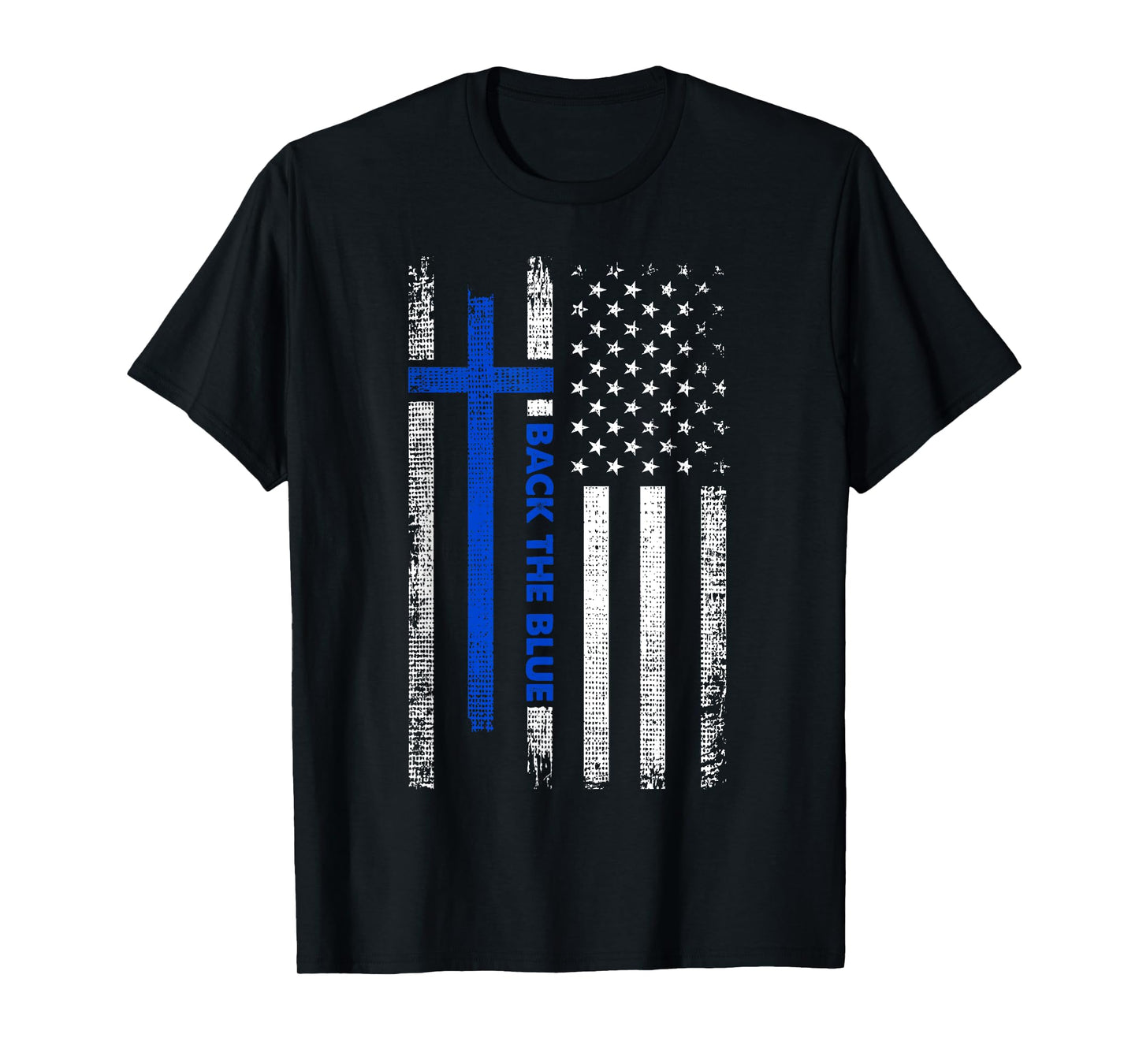 Back The Blue Jesus Faith Cross Police Thin Blue Line Flag T-Shirt