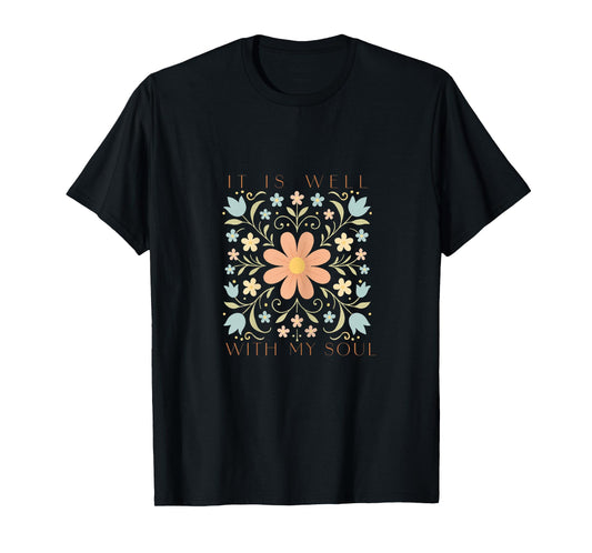 It is Well with My Soul, Women, Youth and Girls T-Shirt