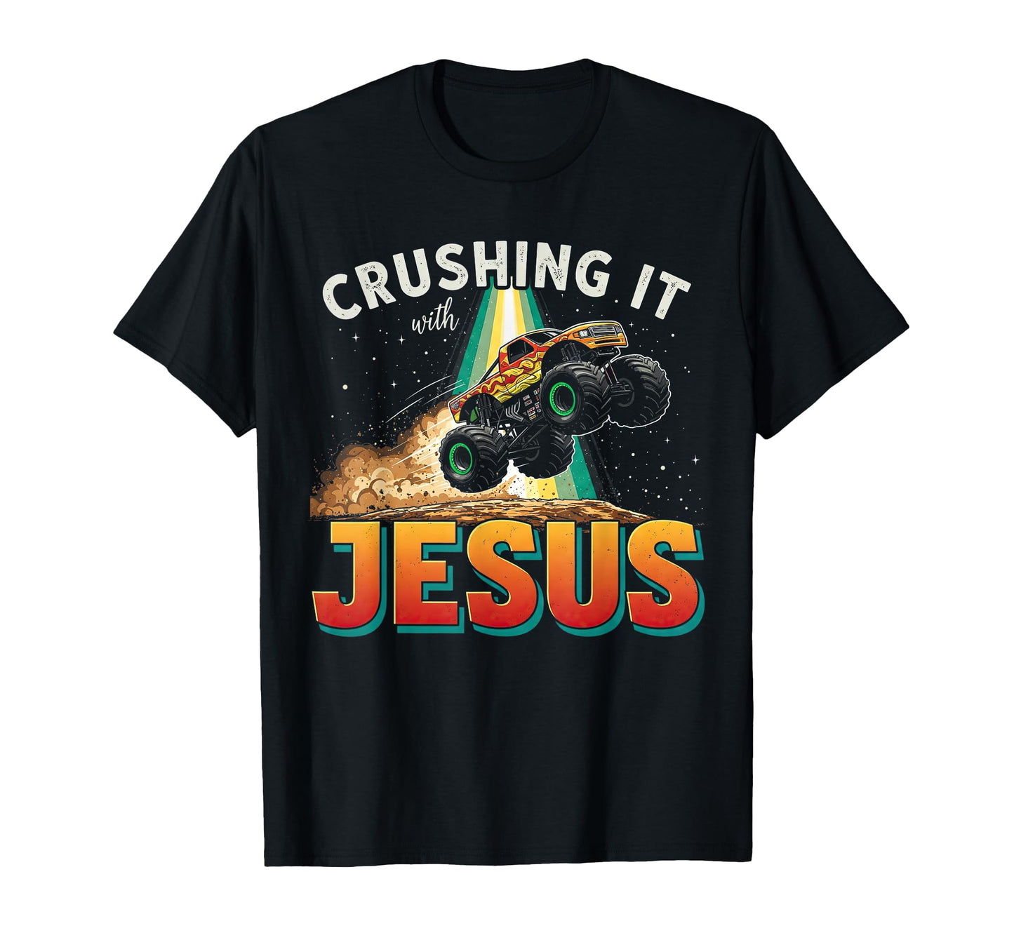 Crushing It With Jesus Shirt - Christian Monster Truck Jesus T-Shirt