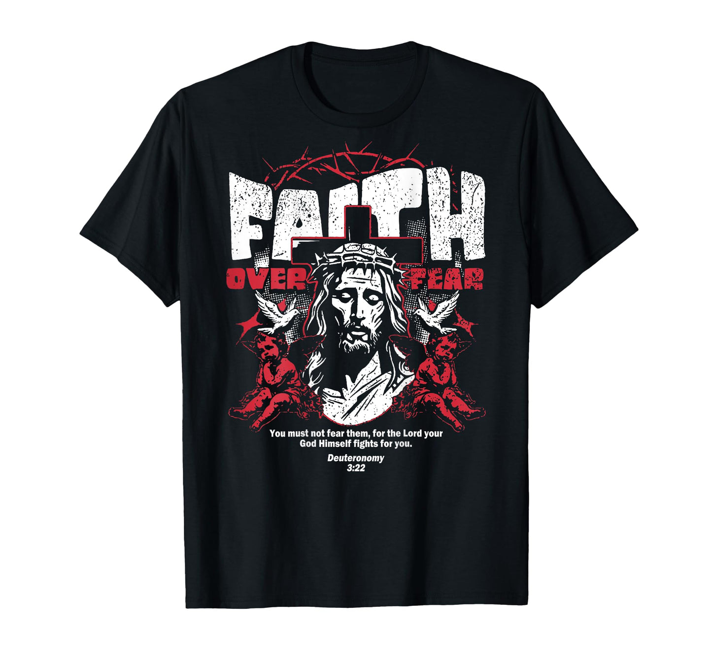 Faith Over Fear Christian Jesus (On Back) T-Shirt