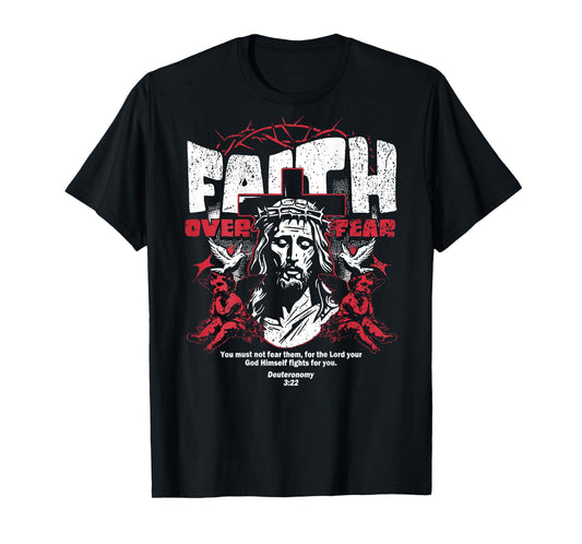 Faith Over Fear Christian Jesus (On Back) T-Shirt