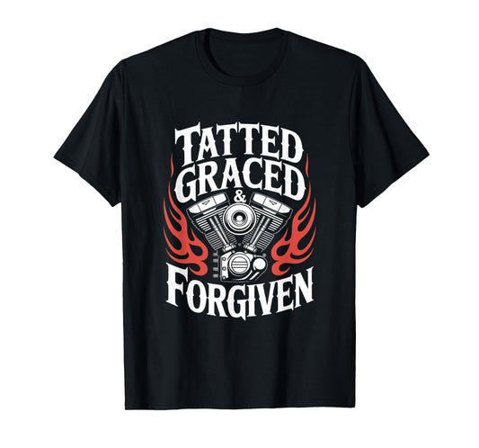Christian Biker Tatted Graced Forgiven T-Shirt