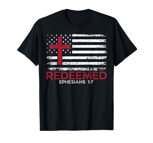 Redeemed Ephesians 1:7 Cross Forgiven Chosen Loved Easter T-Shirt