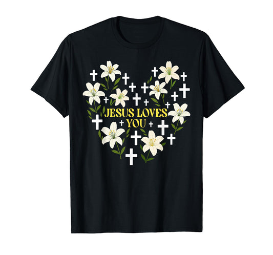 Jesus Loves You Christian Cross God Faith Bible Pray Flower T-Shirt