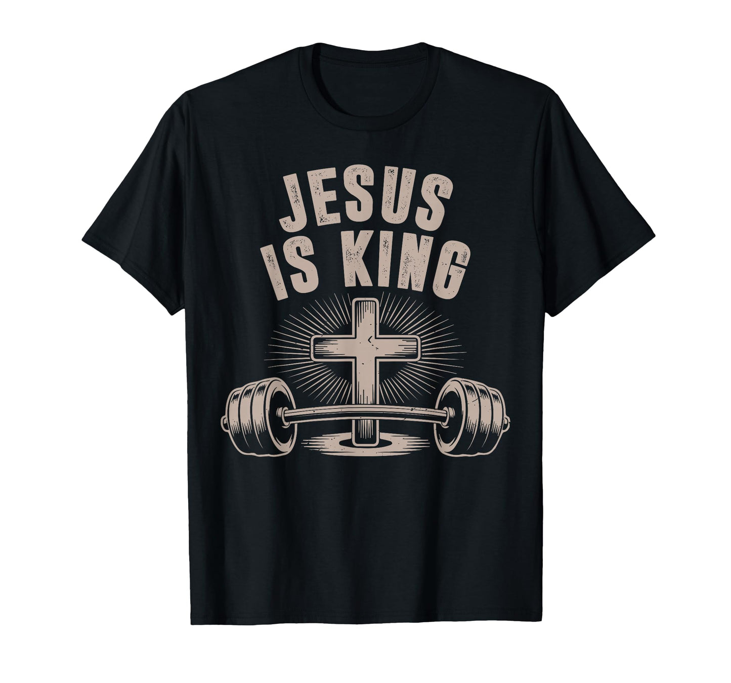 Jesus is King Barbell Cross Funny Christian Workout Gym Men T-Shirt