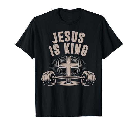 Jesus is King Barbell Cross Funny Christian Workout Gym Men T-Shirt