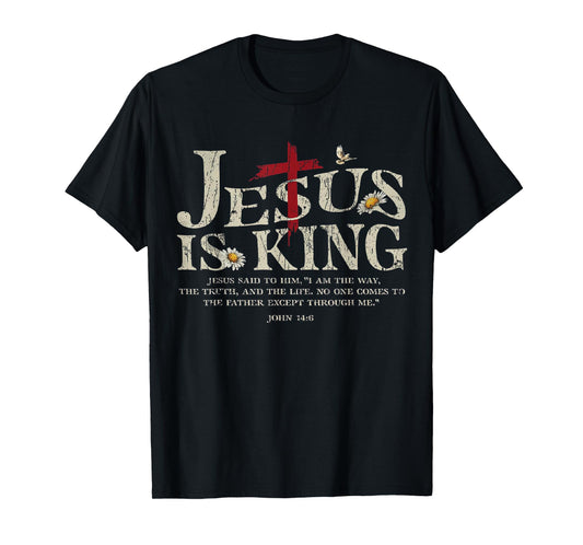 Jesus is King Bible Verse John 14:6 Christian God Religious T-Shirt