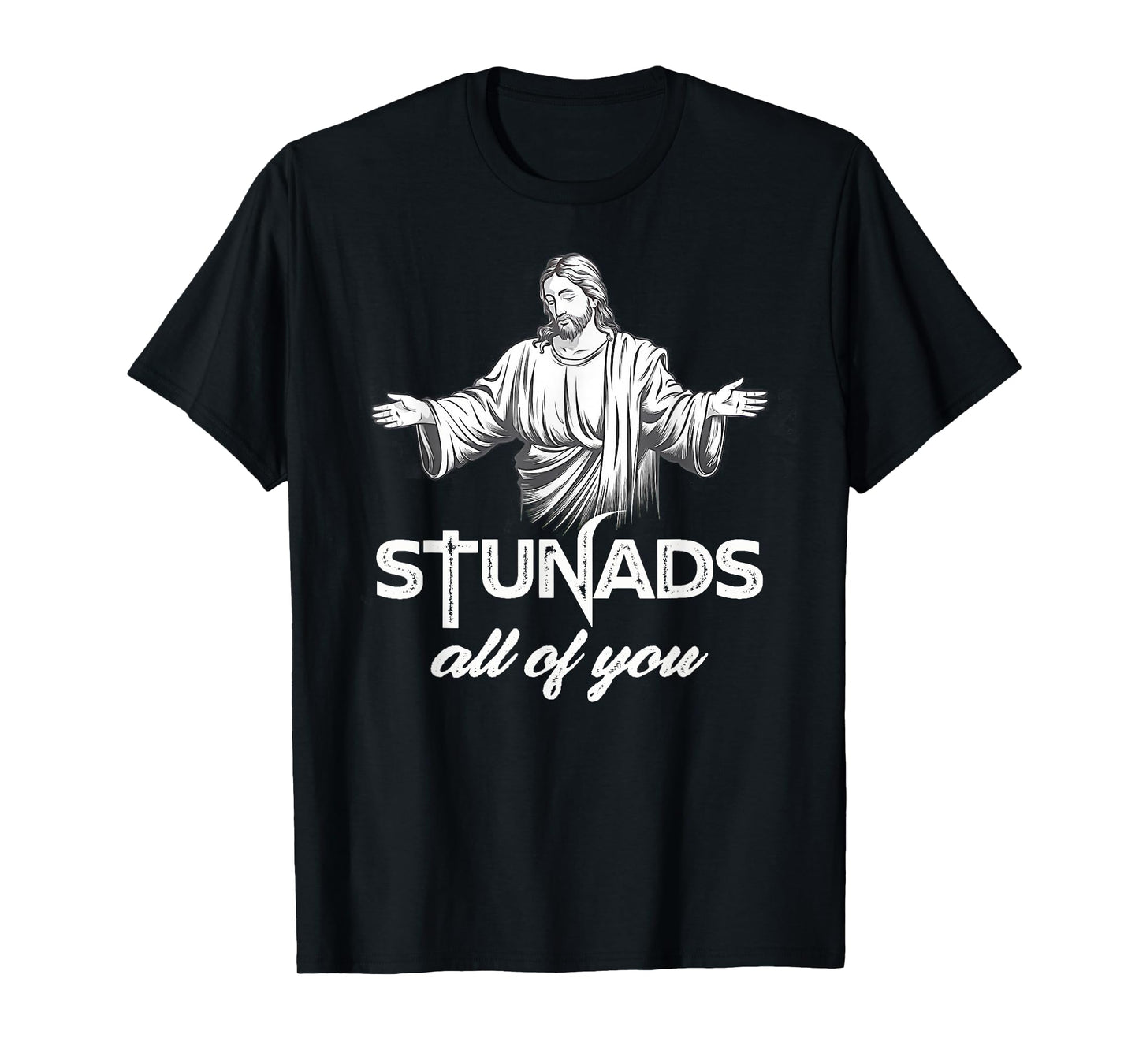 Funny Stunads All You Jesus Christian Religion Italian T-Shirt