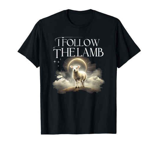 I Follow The Lamb – Christian Spiritual Light Design T-Shirt