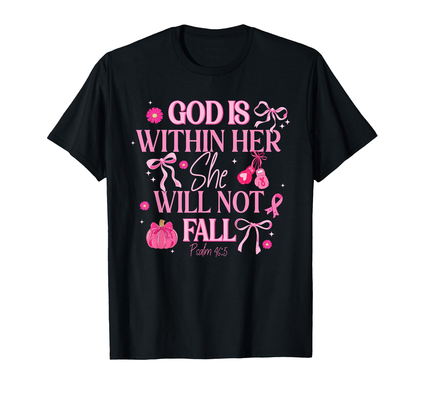 God is Within Her She Will Not Fall Breast Cancer Awareness T-Shirt