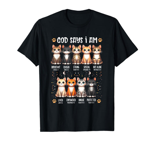 God Says I Am Christian Bible Verse Cat Lover Christian Men Women T-Shirt
