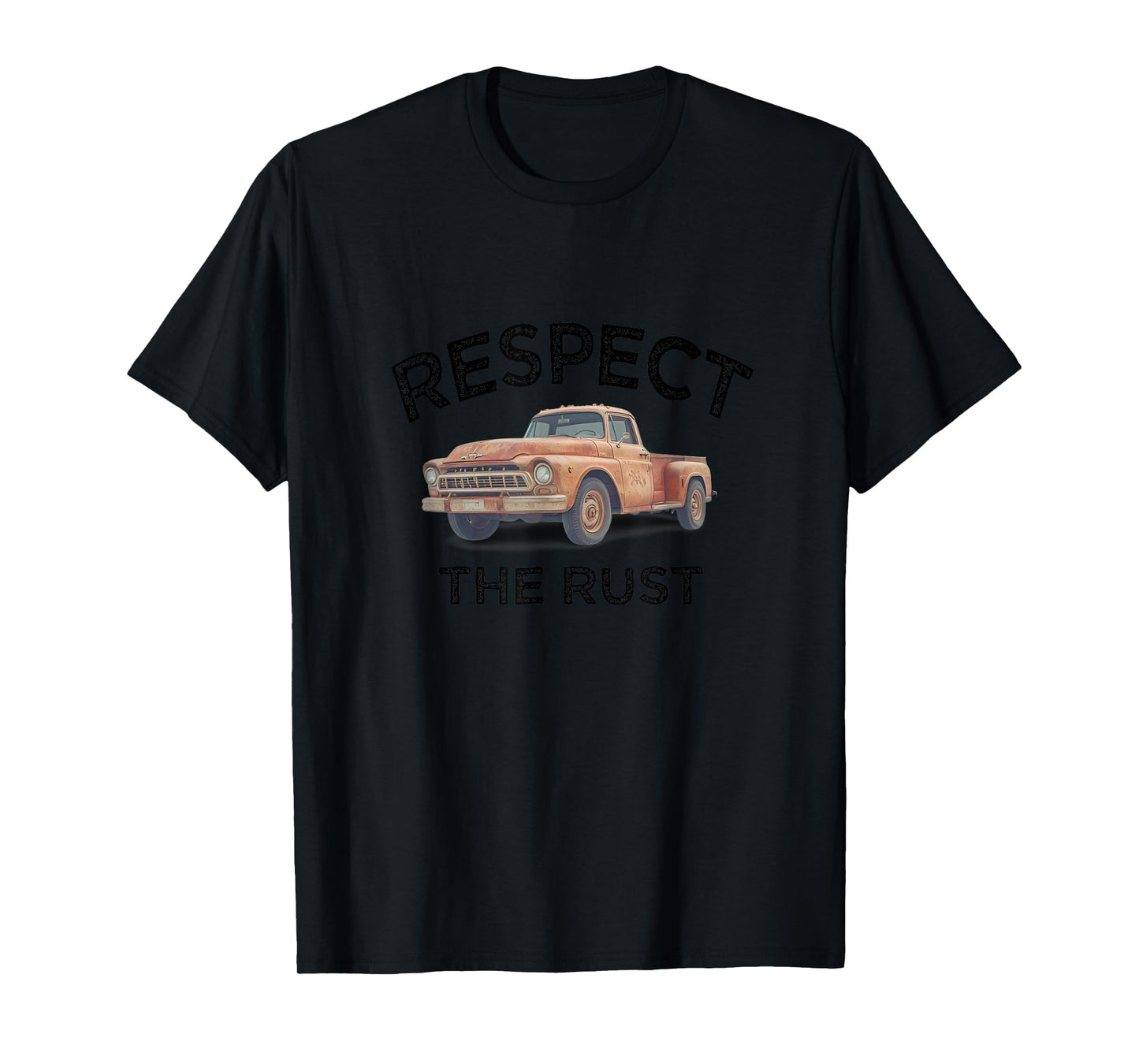 funny RESPECT THE RUST Pickup Truck Dad Joke Mechanic Hubby T-Shirt
