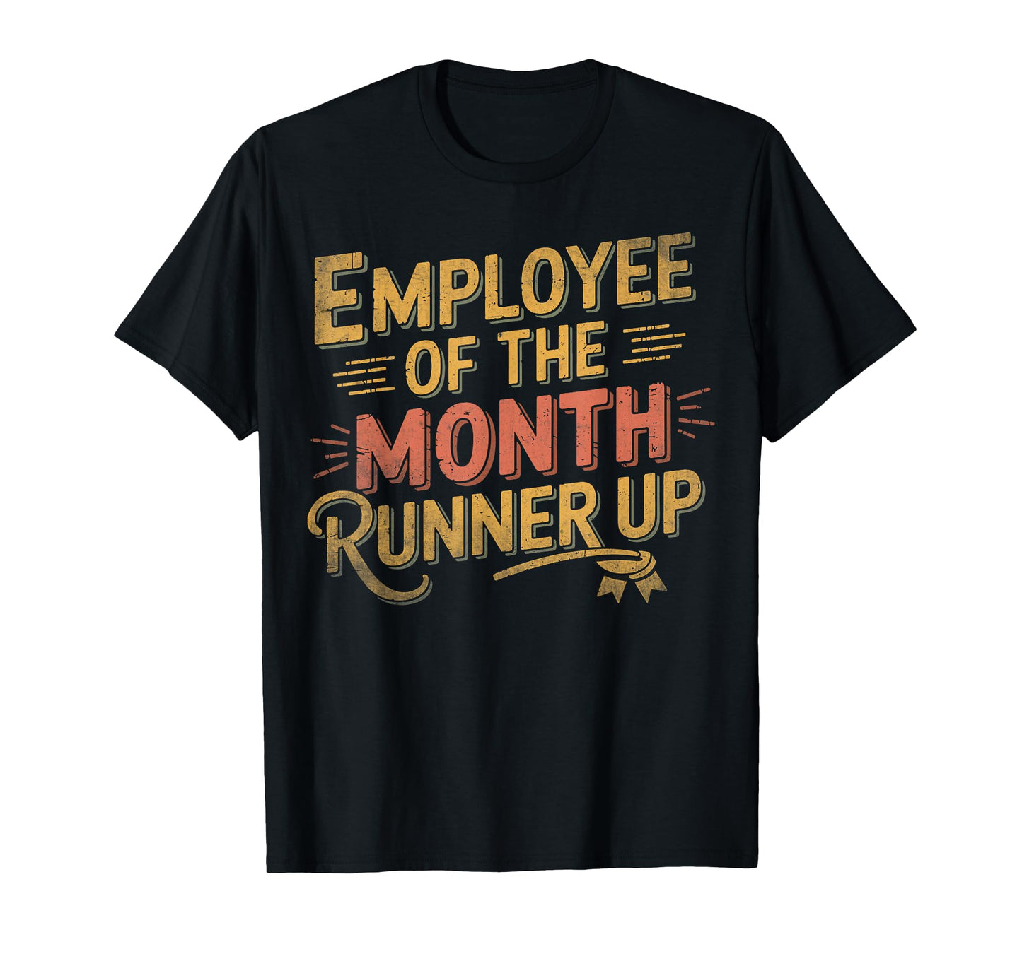 Office Humor Laborer Vintage Employee of the Month Runner Up T-Shirt