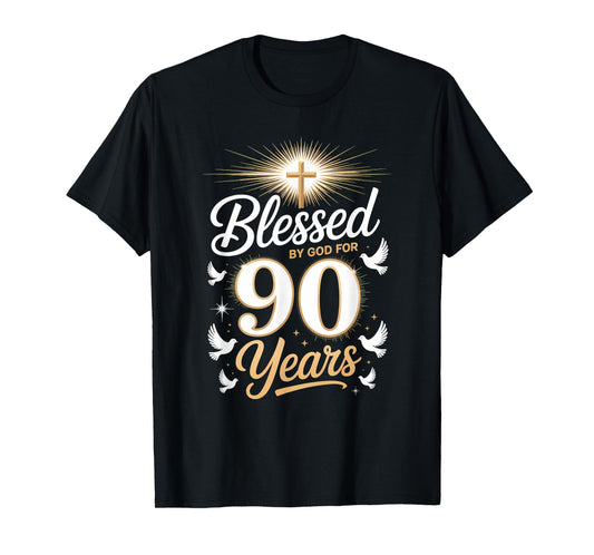 Blessed by God for 90 Years Religious Themed 90th Birthday T-Shirt