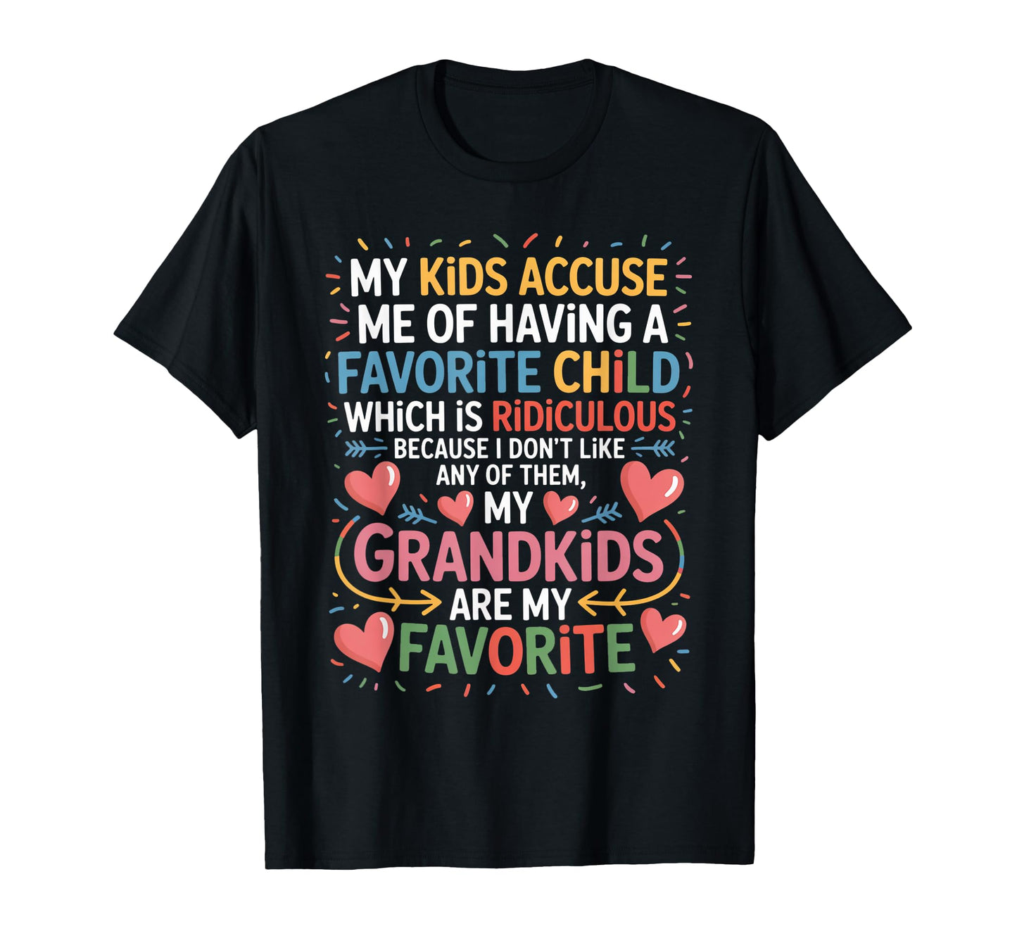 My Grandkids Are My Favorite Funny Grandma Tee for Women T-Shirt