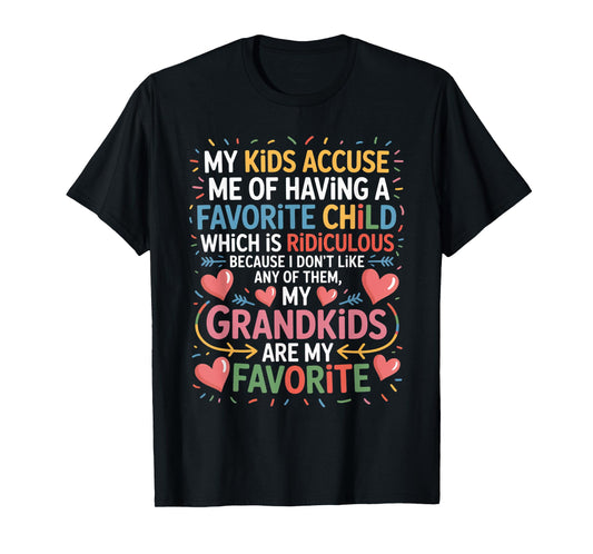 My Grandkids Are My Favorite Funny Grandma Tee for Women T-Shirt
