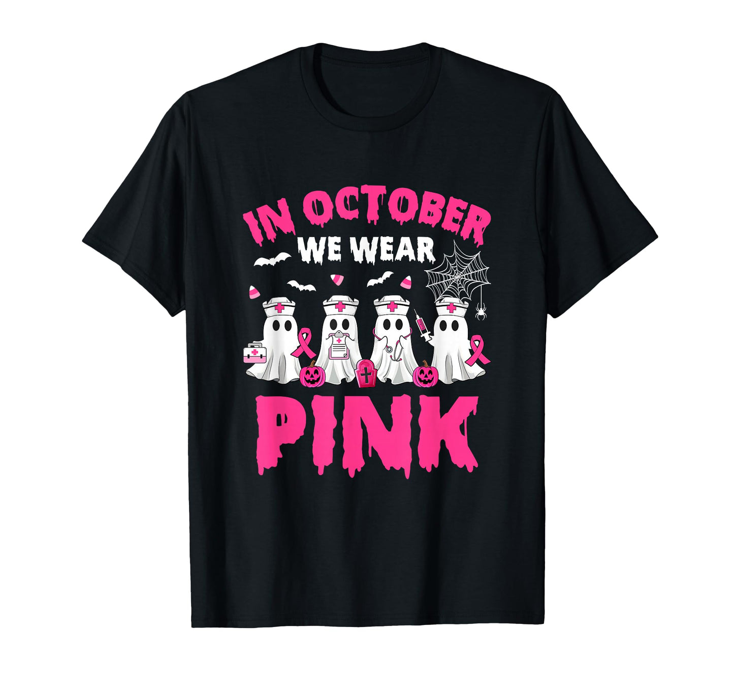 In October We Wear Pink Nurse Ghost Halloween Breast Cancer T-Shirt