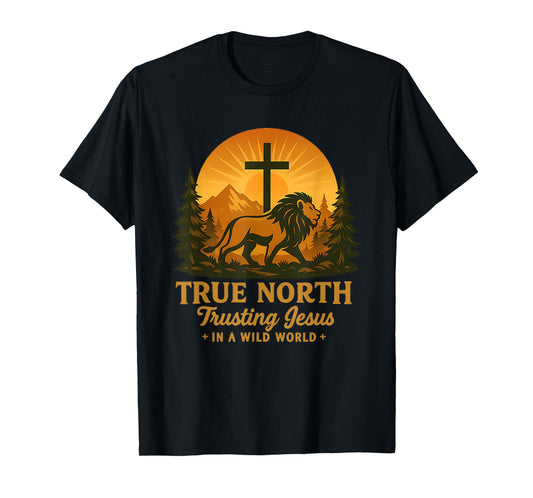 True North Trusting Jesus Lion Christian Inspiration T-Shirt