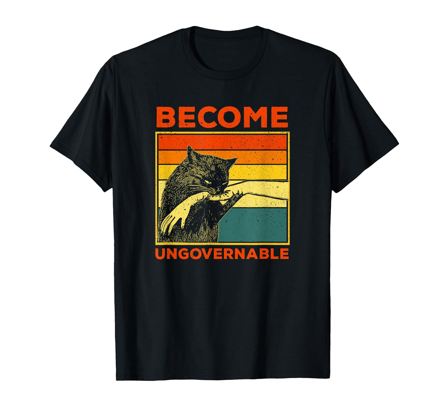Become Ungovernable - Black Cat Biting Hand Funny Meme T-Shirt