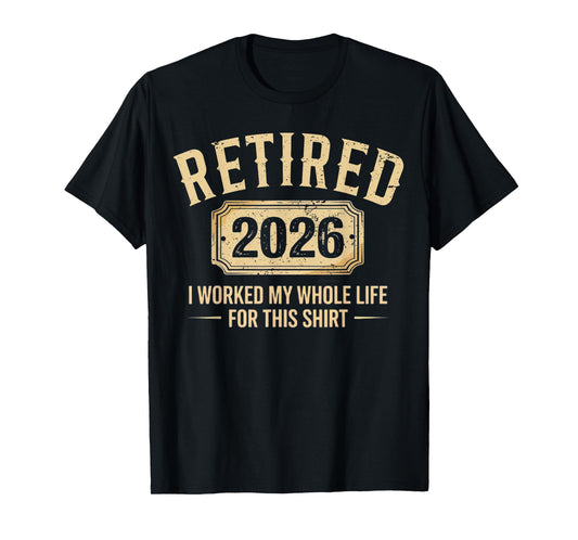 Retirement 2026 Retired 2026 T-Shirt
