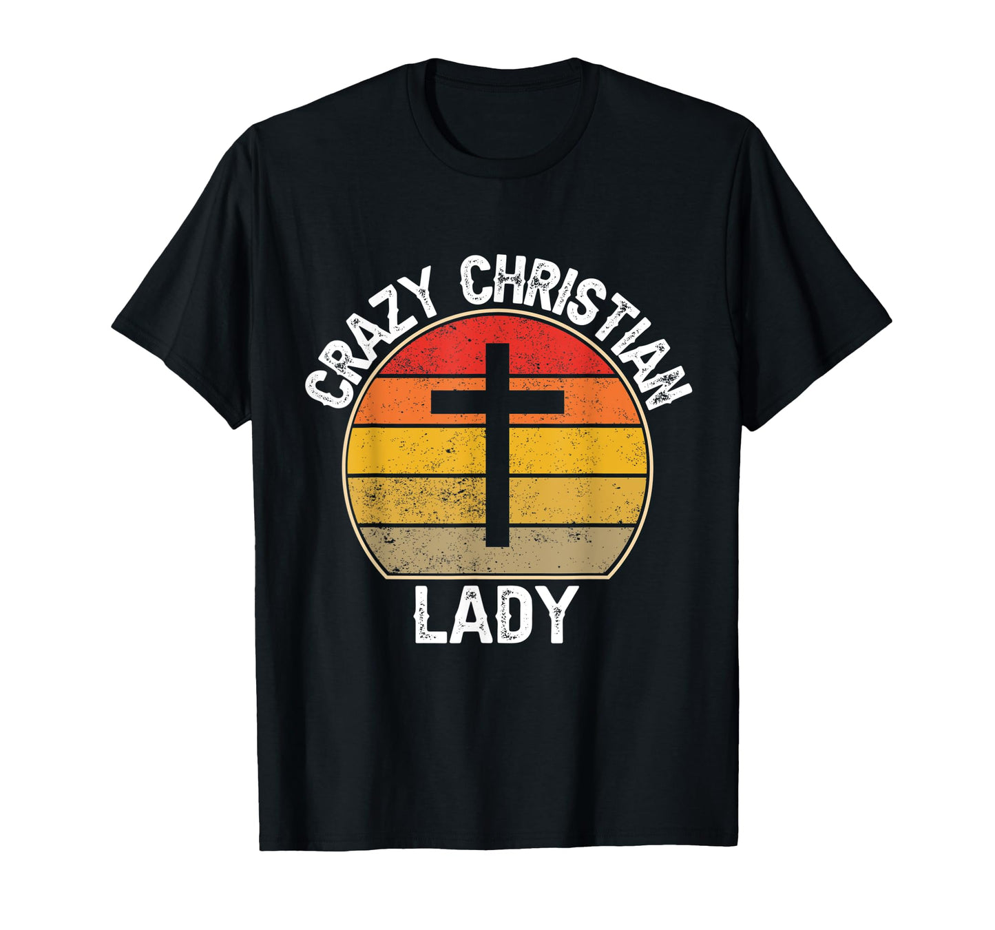 Crazy Christian Lady - Religious Christianity Retro Sunset T-Shirt