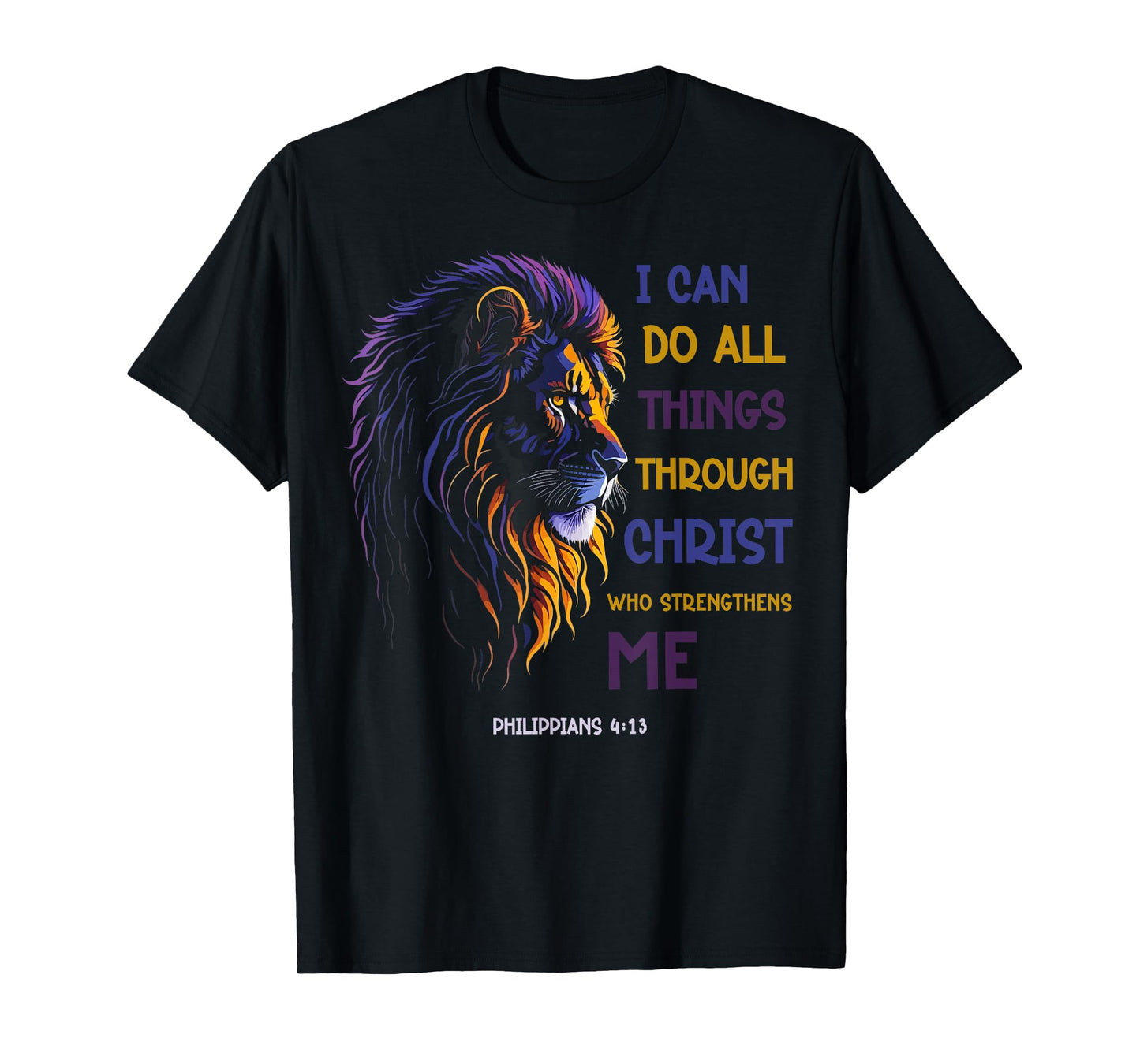 I Can Do All Things Through Christ Christian Tee Lion T-Shirt