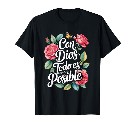 Con Dios Todo ES Posible Shirt Christian Spanish for Womens T-Shirt