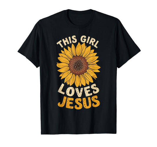 Sunflower This Girl Loves Jesus Women Christian T-Shirt