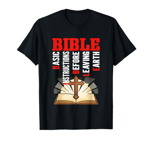 Bible Acronym - Basic Instructions Before Leaving Earth T-Shirt